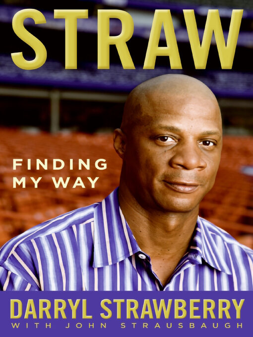 Title details for Straw by Darryl Strawberry - Available